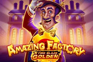 Playtech : Fire Blaze Golden: Amazing Factory - STONEBET88