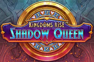 Playtech : Kingdoms Rise: Shadow Queen™ - STONEBET88