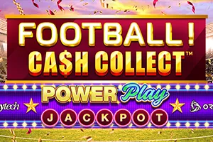 Playtech : Football! Cash Collect™ PowerPlay Jackpot - STONEBET88