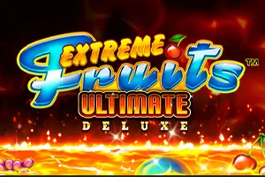 Playtech : Extreme Fruits Ultimate Deluxe - STONEBET88