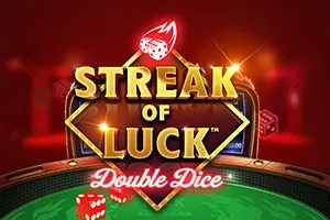 Playtech : Streak of Luck: Double Dice - STONEBET88